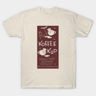 Will King's Koffee Kup T-Shirt